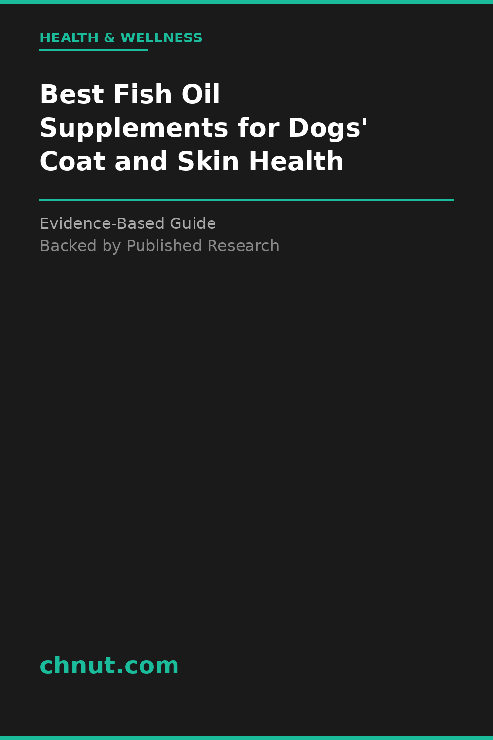 Top-rated fish oil supplements for dogs&rsquo; coat and skin health bottles with third-party testing and quality certifications