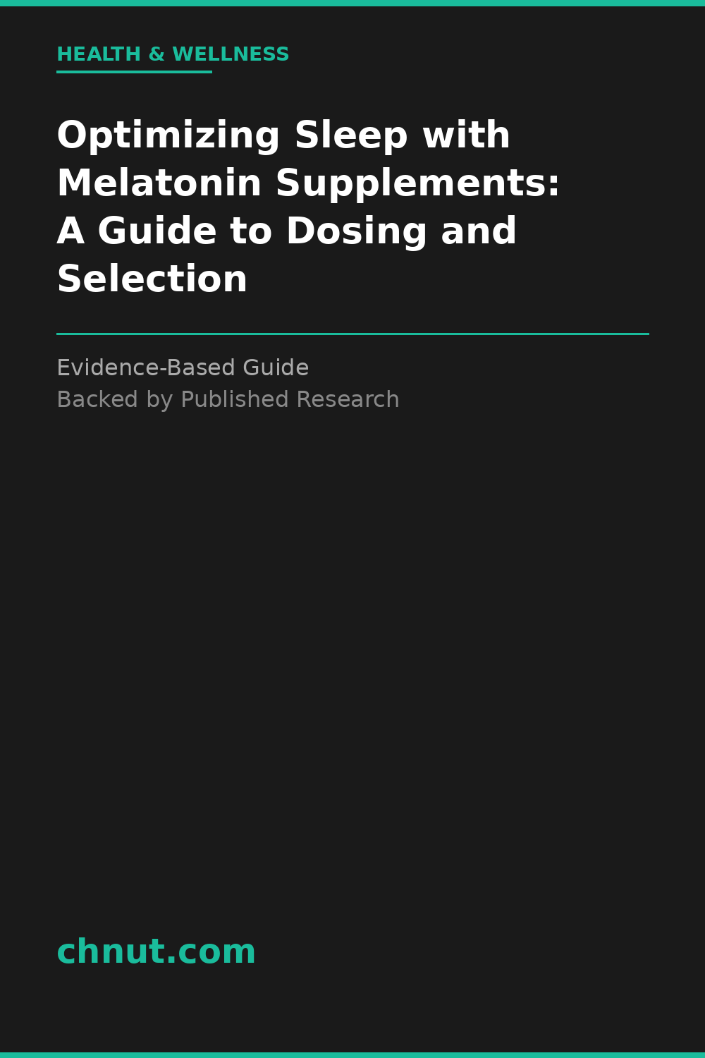 optimizing sleep with melatonin supplements supplement for improved health and wellness